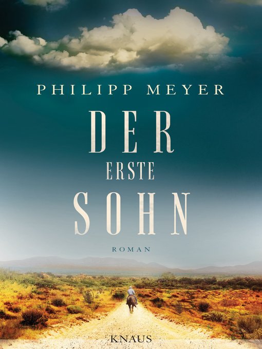 Titeldetails für Der erste Sohn nach Philipp  Meyer - Verfügbar